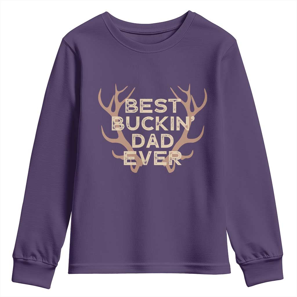 Funny Best Buckin Dad Ever Youth Sweatshirt Deer Hunting Father's Day - Wonder Print Shop