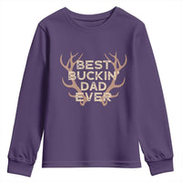 Funny Best Buckin Dad Ever Youth Sweatshirt Deer Hunting Father's Day - Wonder Print Shop