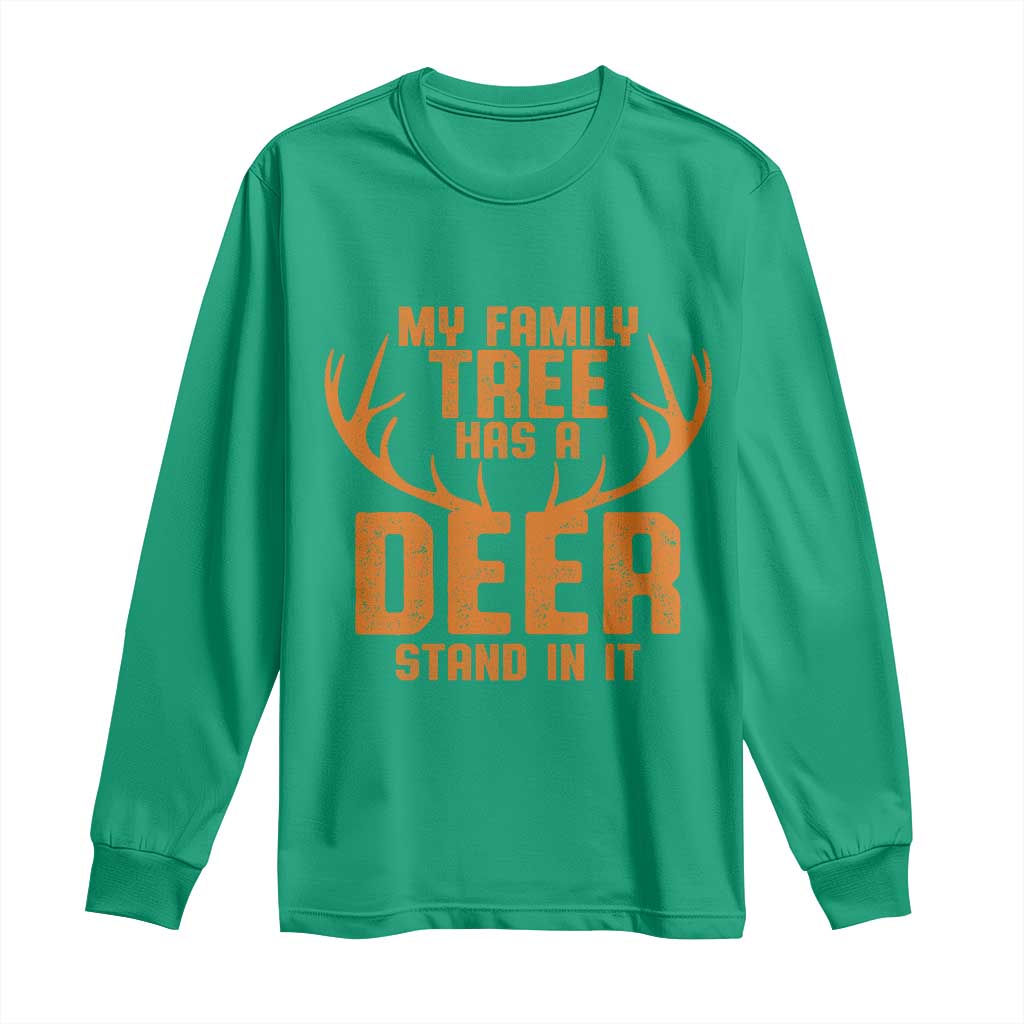 Funny My Family Tree Has A Deer Stand In It Long Sleeve Shirt Deer Hunting - Wonder Print Shop