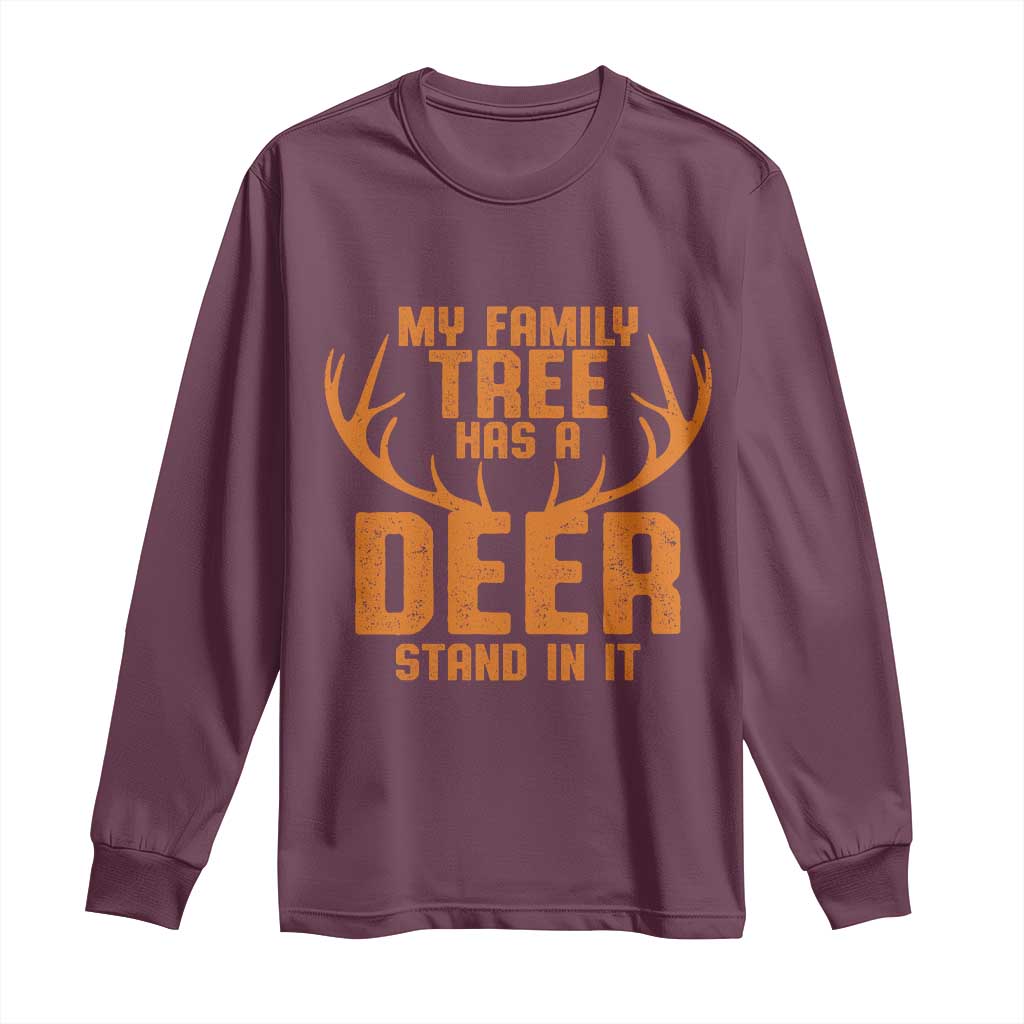 Funny My Family Tree Has A Deer Stand In It Long Sleeve Shirt Deer Hunting - Wonder Print Shop