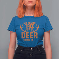 Funny My Family Tree Has A Deer Stand In It T Shirt For Women Deer Hunting - Wonder Print Shop