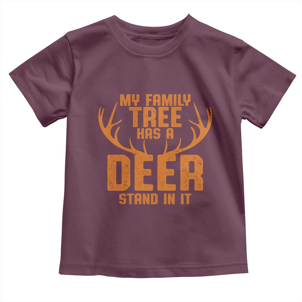Funny My Family Tree Has A Deer Stand In It Toddler T Shirt Deer Hunting - Wonder Print Shop