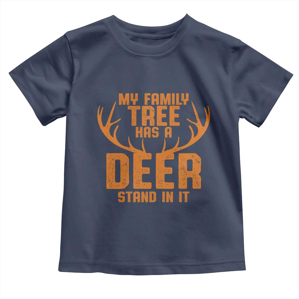 Funny My Family Tree Has A Deer Stand In It Toddler T Shirt Deer Hunting - Wonder Print Shop