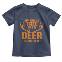 Funny My Family Tree Has A Deer Stand In It Toddler T Shirt Deer Hunting - Wonder Print Shop