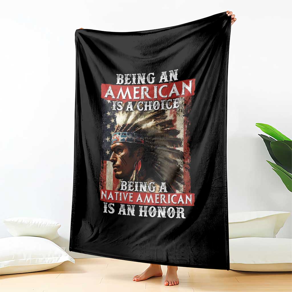 Being An American Is A Choice Being A Native American Is An Honor Throw Blanket USA Flag - Wonder Print Shop