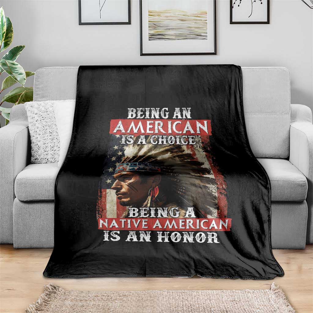Being An American Is A Choice Being A Native American Is An Honor Throw Blanket USA Flag - Wonder Print Shop