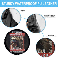 Being An American Is A Choice Being A Native American Is An Honor Spare Tire Cover USA Flag - Wonder Print Shop