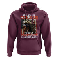Being An American Is A Choice Being A Native American Is An Honor Hoodie USA Flag - Wonder Print Shop