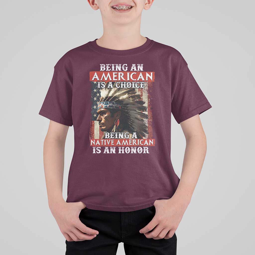 Being An American Is A Choice Being A Native American Is An Honor T Shirt For Kid USA Flag - Wonder Print Shop