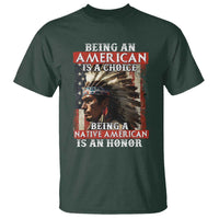 Being An American Is A Choice Being A Native American Is An Honor T Shirt USA Flag - Wonder Print Shop
