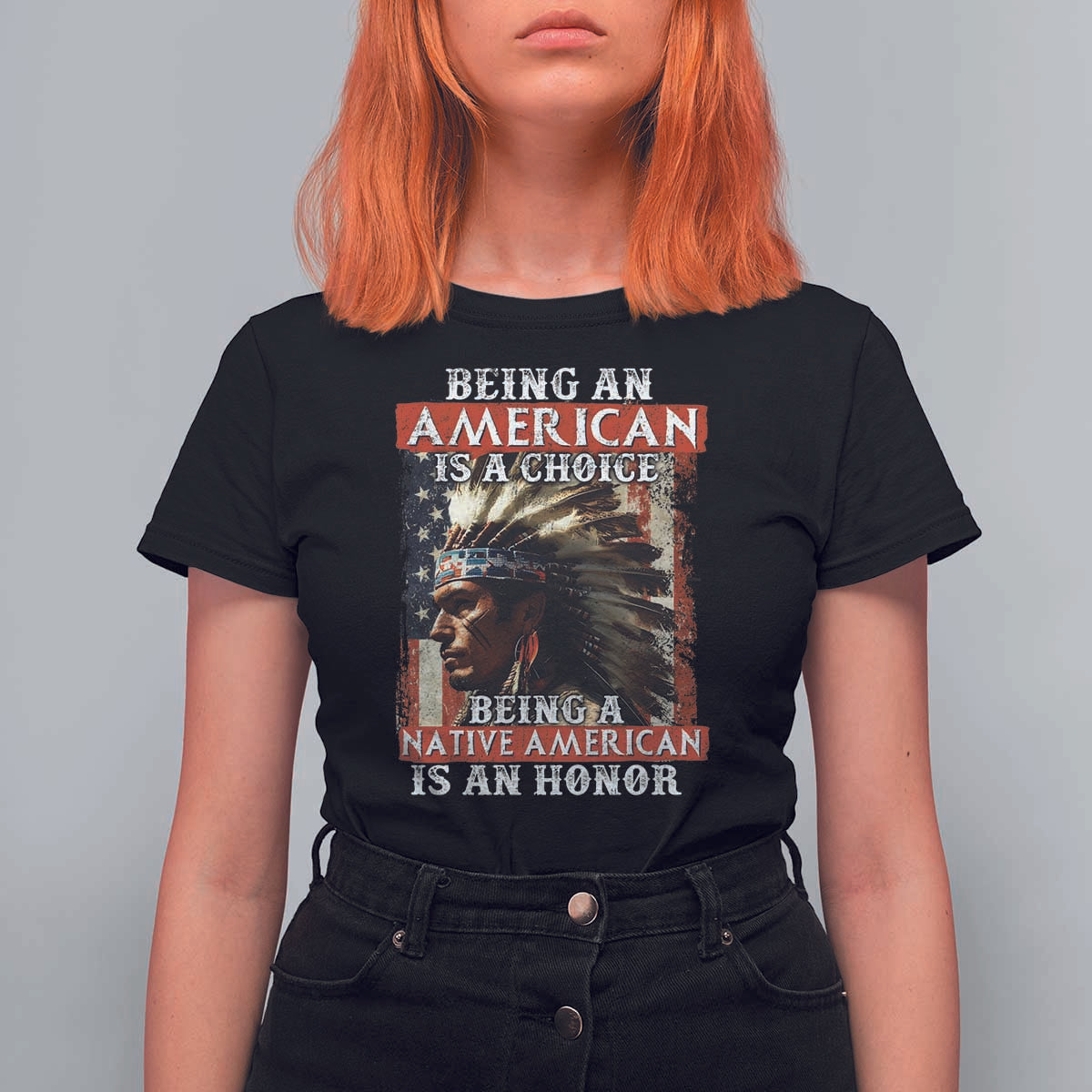 Being An American Is A Choice Being A Native American Is An Honor T Shirt For Women USA Flag - Wonder Print Shop