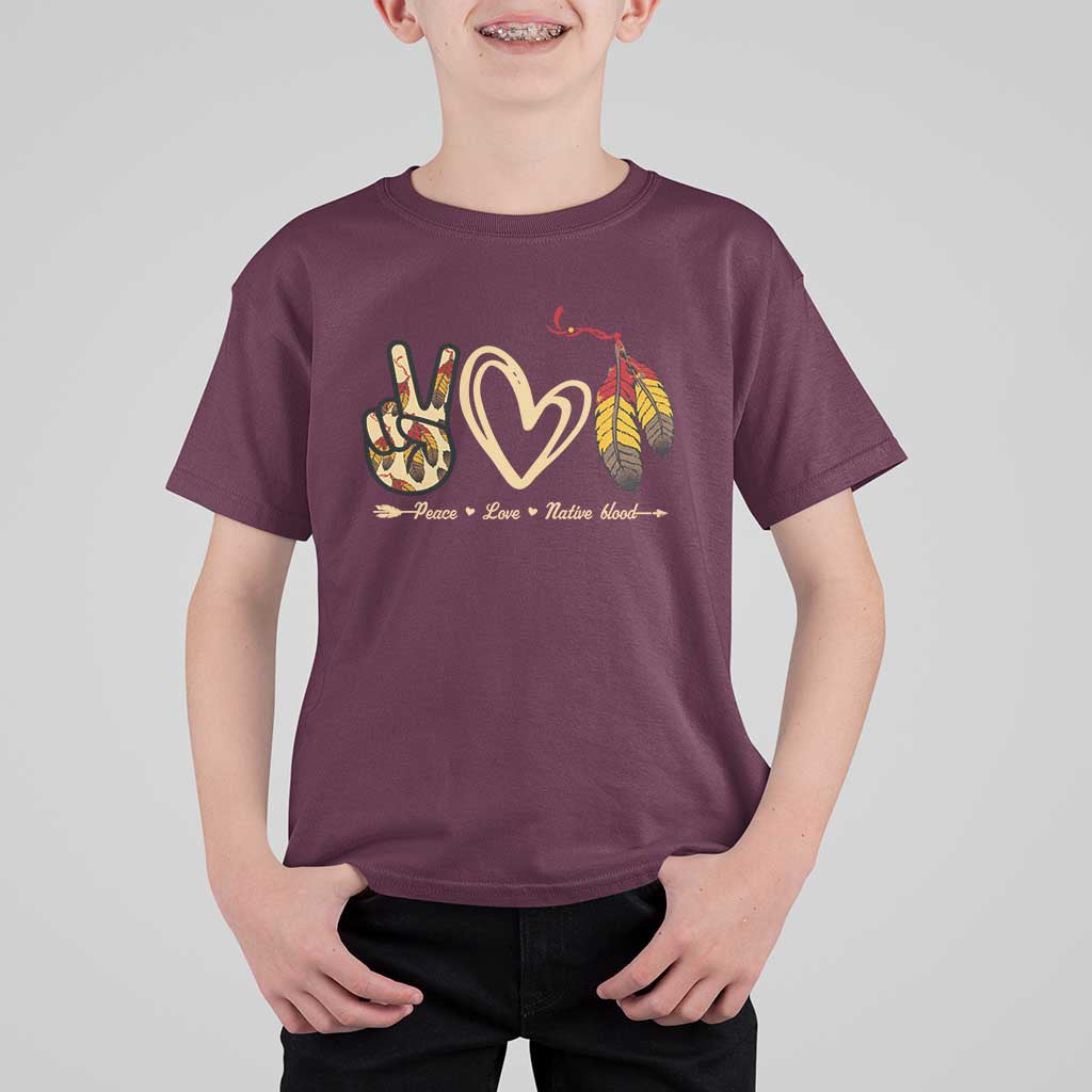 Peace Love Native Blood T Shirt For Kid Native American Feathers - Wonder Print Shop