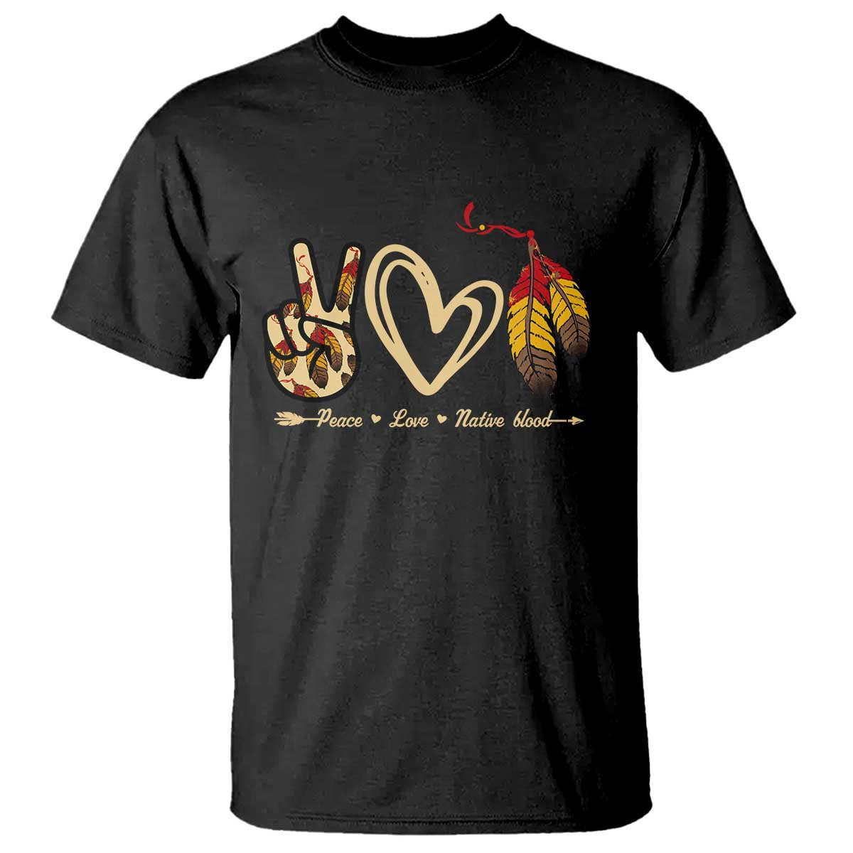 Peace Love Native Blood T Shirt Native American Feathers - Wonder Print Shop