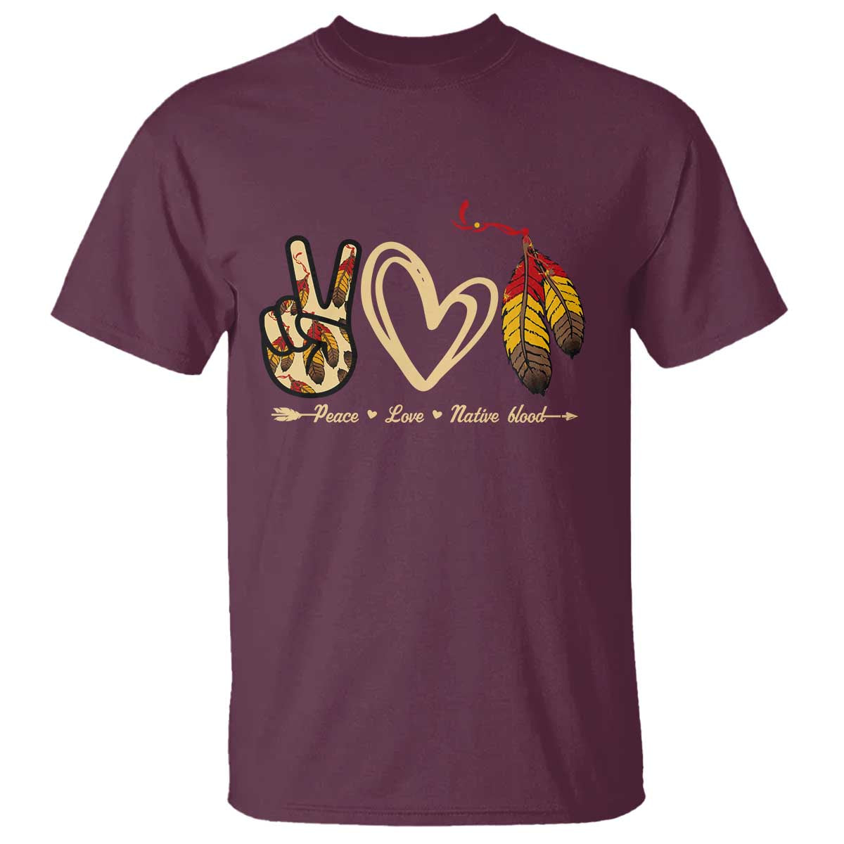 Peace Love Native Blood T Shirt Native American Feathers - Wonder Print Shop