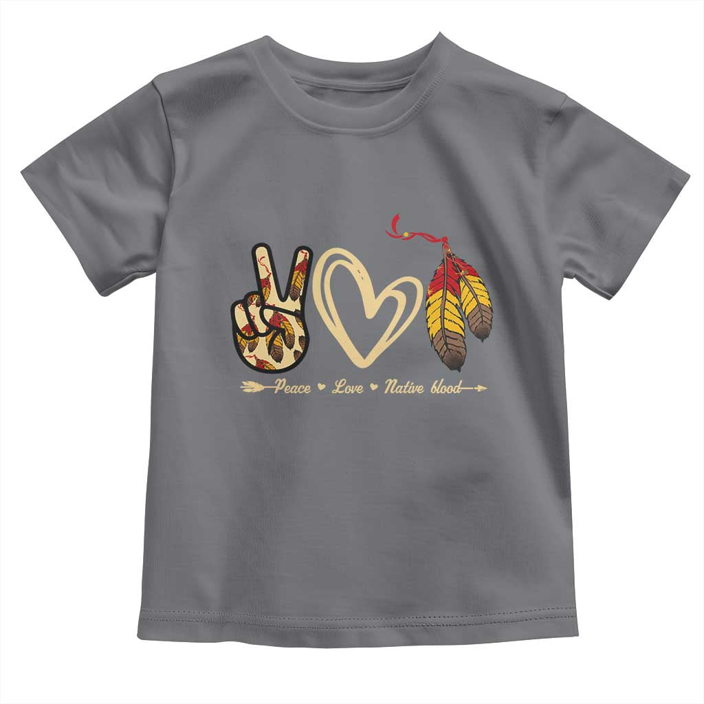 Peace Love Native Blood Toddler T Shirt Native American Feathers - Wonder Print Shop