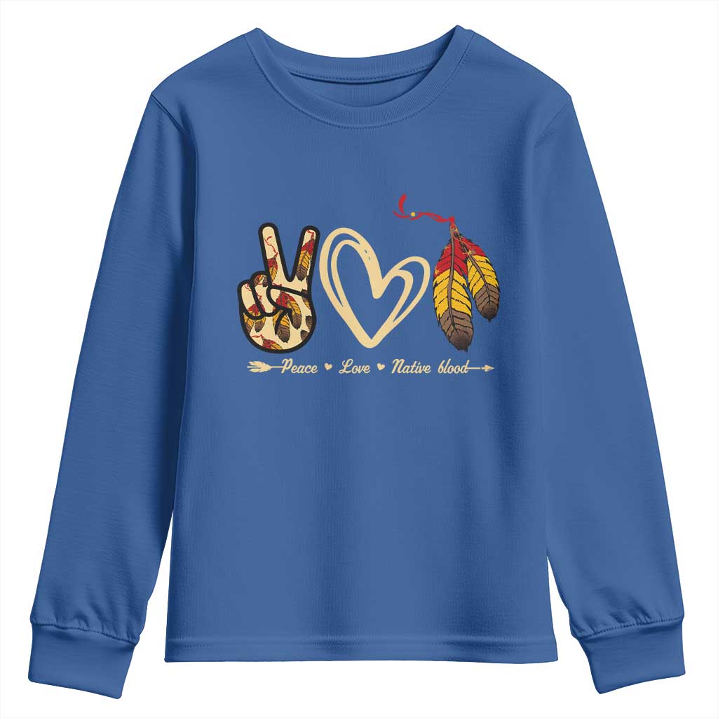 Peace Love Native Blood Youth Sweatshirt Native American Feathers - Wonder Print Shop