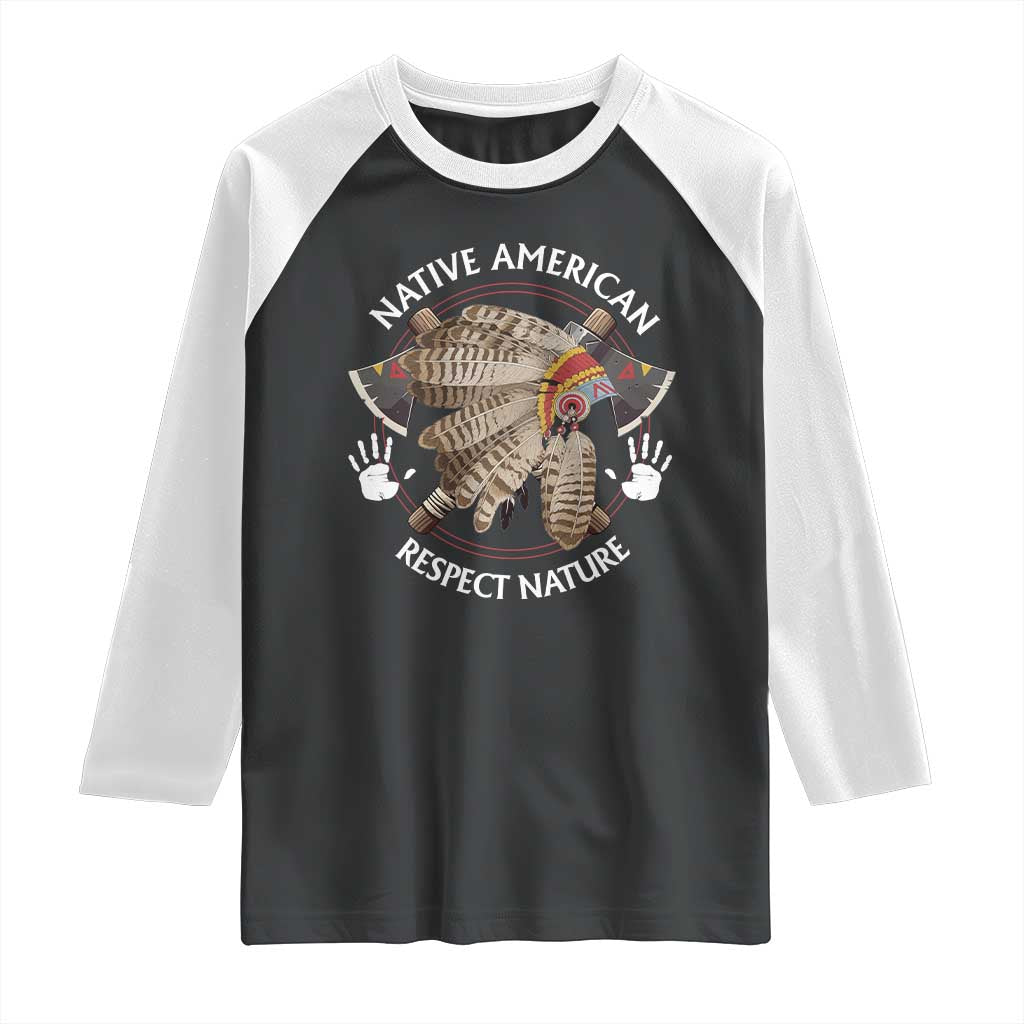 Native American Respect Nature Raglan Shirt Indigenous Indian War Bonnet Tomahawks - Wonder Print Shop