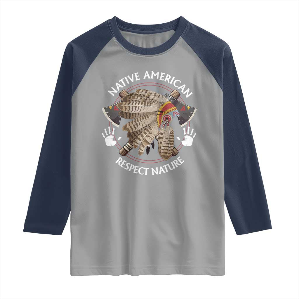 Native American Respect Nature Raglan Shirt Indigenous Indian War Bonnet Tomahawks - Wonder Print Shop