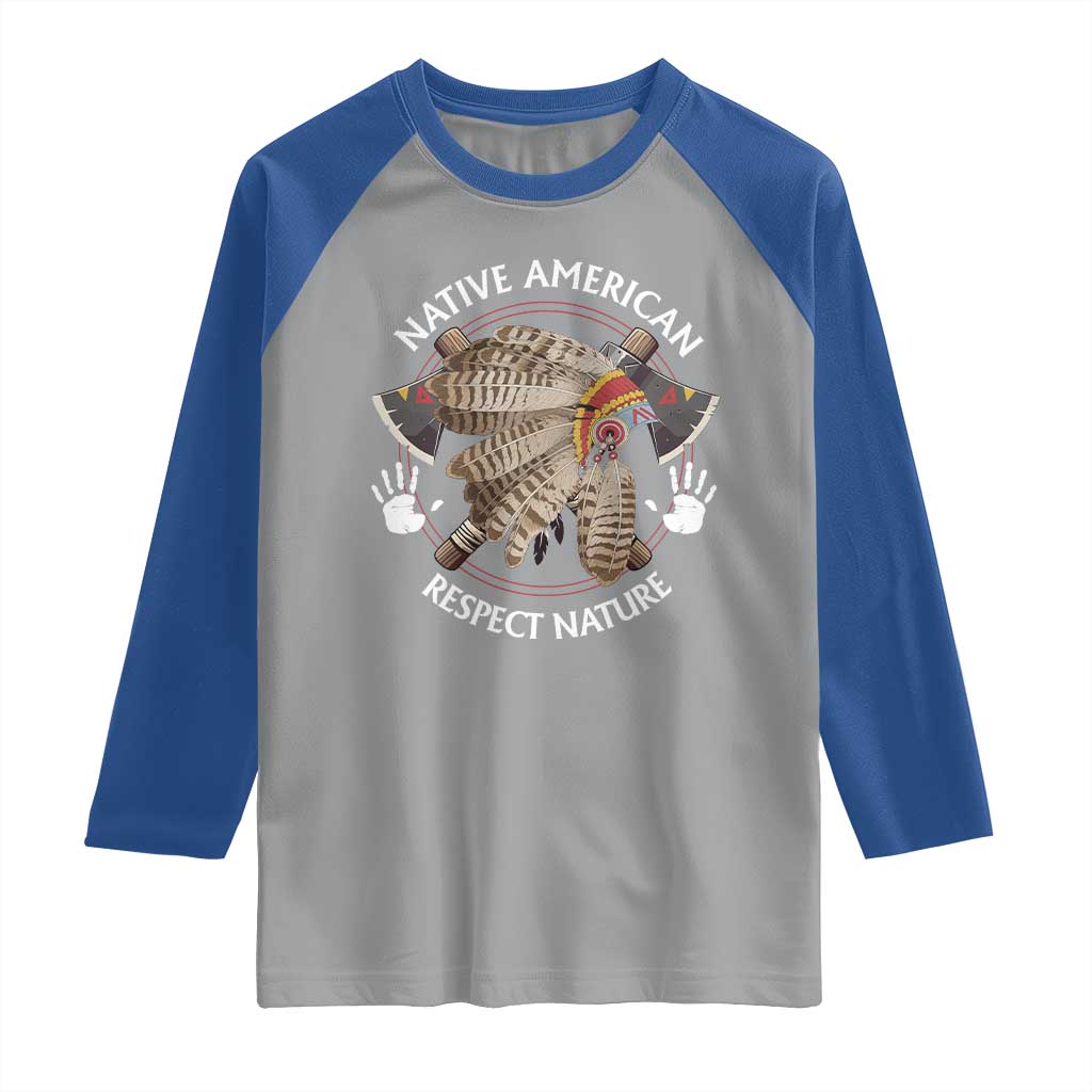 Native American Respect Nature Raglan Shirt Indigenous Indian War Bonnet Tomahawks - Wonder Print Shop