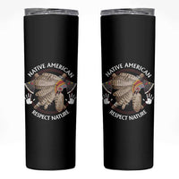 Native American Respect Nature Skinny Tumbler Indigenous Indian War Bonnet Tomahawks - Wonder Print Shop