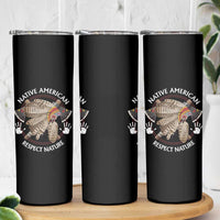 Native American Respect Nature Skinny Tumbler Indigenous Indian War Bonnet Tomahawks - Wonder Print Shop