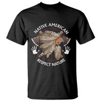 Native American Respect Nature T Shirt Indigenous Indian War Bonnet Tomahawks - Wonder Print Shop