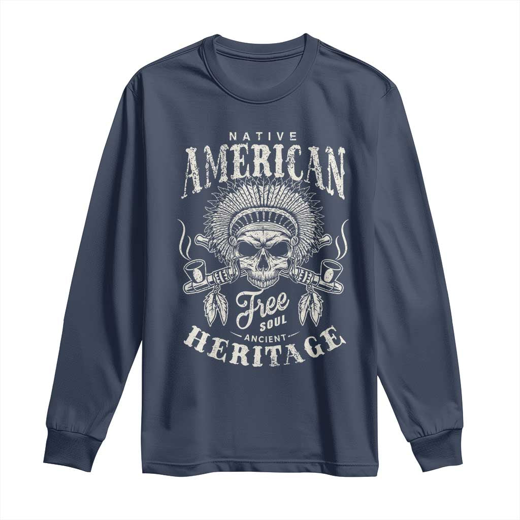 Native American Free Soul Ancient Heritage Long Sleeve Shirt Vintage Indian American Chief - Wonder Print Shop