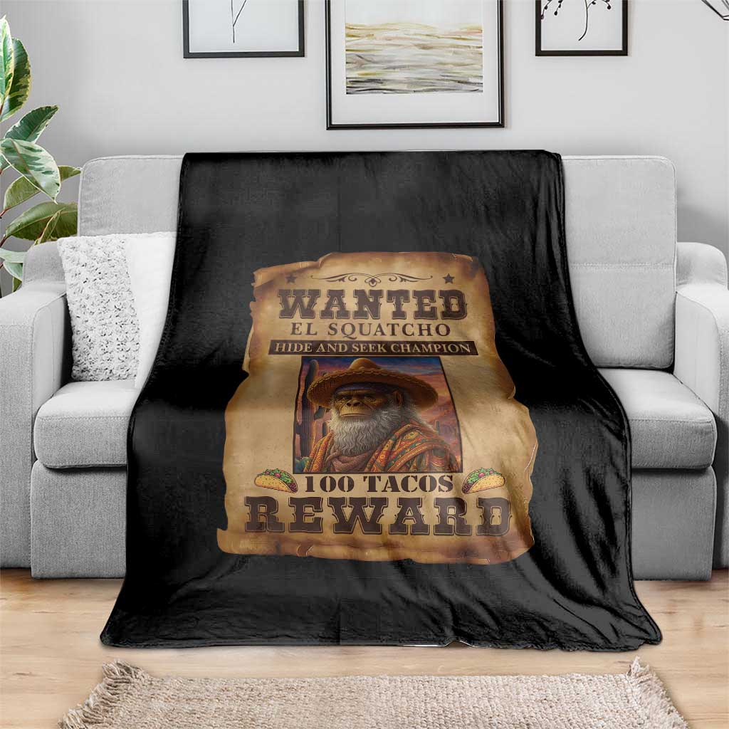 Funny Wanted El Squatcho Throw Blanket Hide And Seek Champion Western Poncho Mexican Bigfoot - Wonder Print Shop