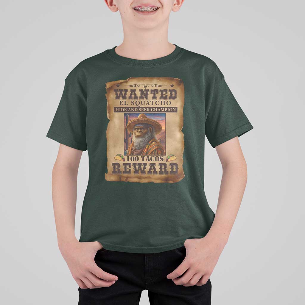 Funny Wanted El Squatcho T Shirt For Kid Hide And Seek Champion Western Poncho Mexican Bigfoot - Wonder Print Shop