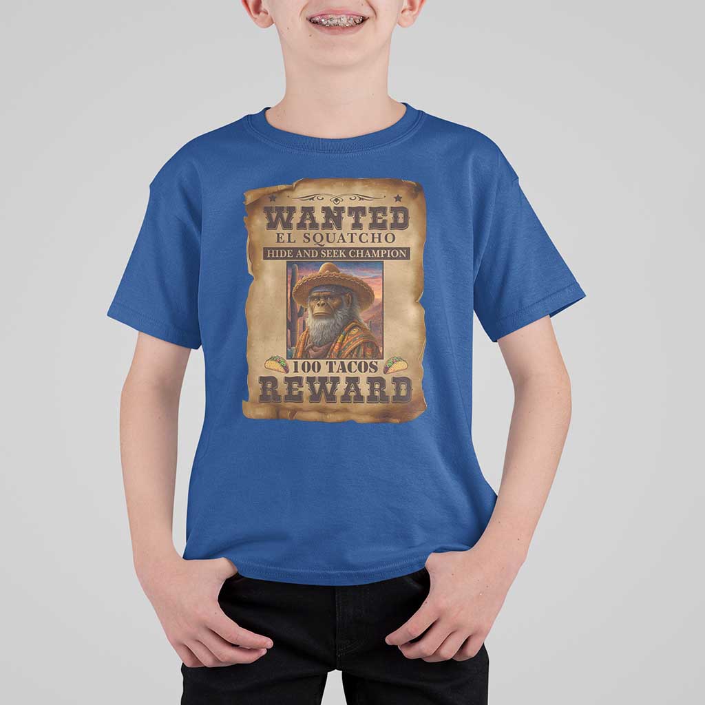 Funny Wanted El Squatcho T Shirt For Kid Hide And Seek Champion Western Poncho Mexican Bigfoot - Wonder Print Shop