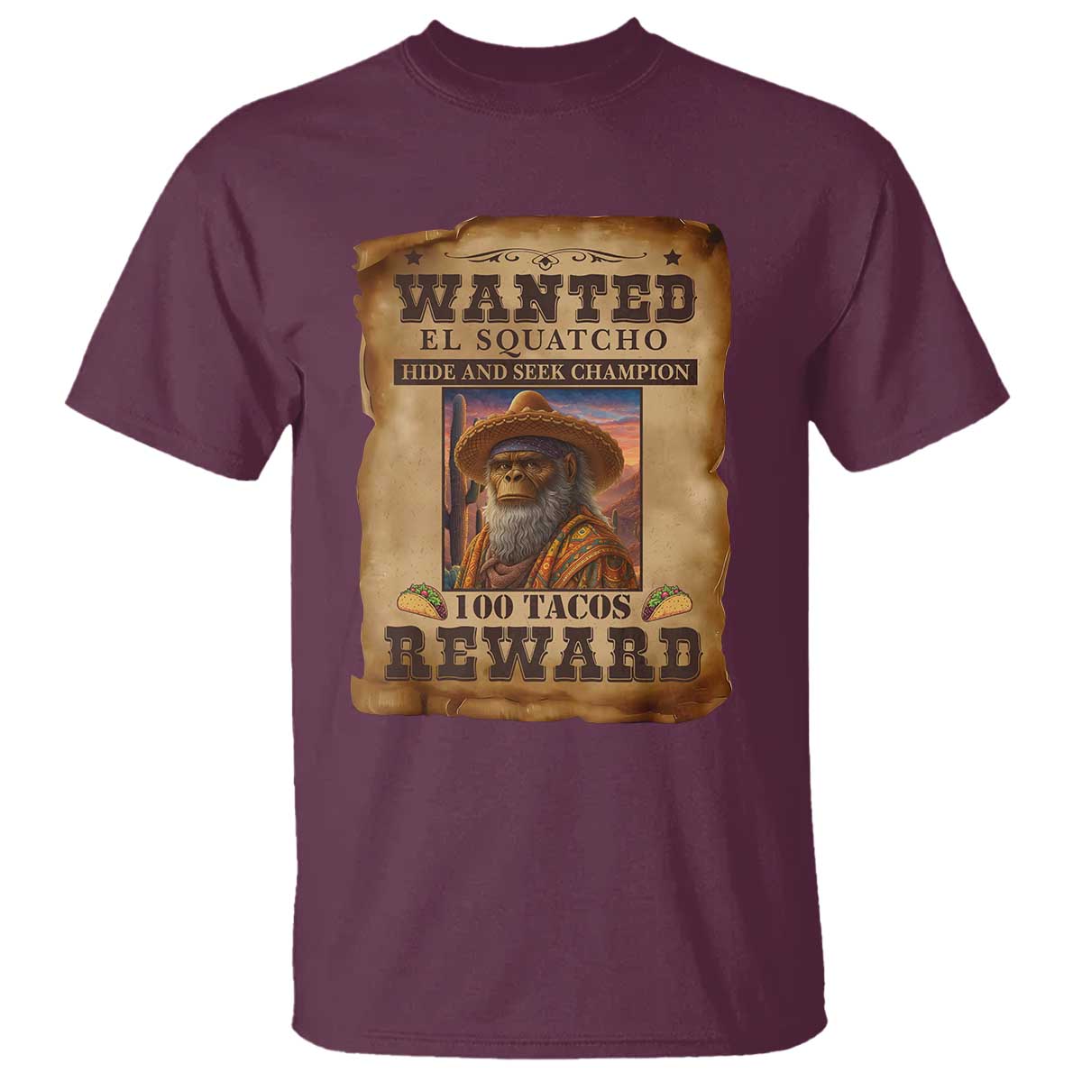 Funny Wanted El Squatcho T Shirt Hide And Seek Champion Western Poncho Mexican Bigfoot - Wonder Print Shop