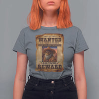 Funny Wanted El Squatcho T Shirt For Women Hide And Seek Champion Western Poncho Mexican Bigfoot - Wonder Print Shop