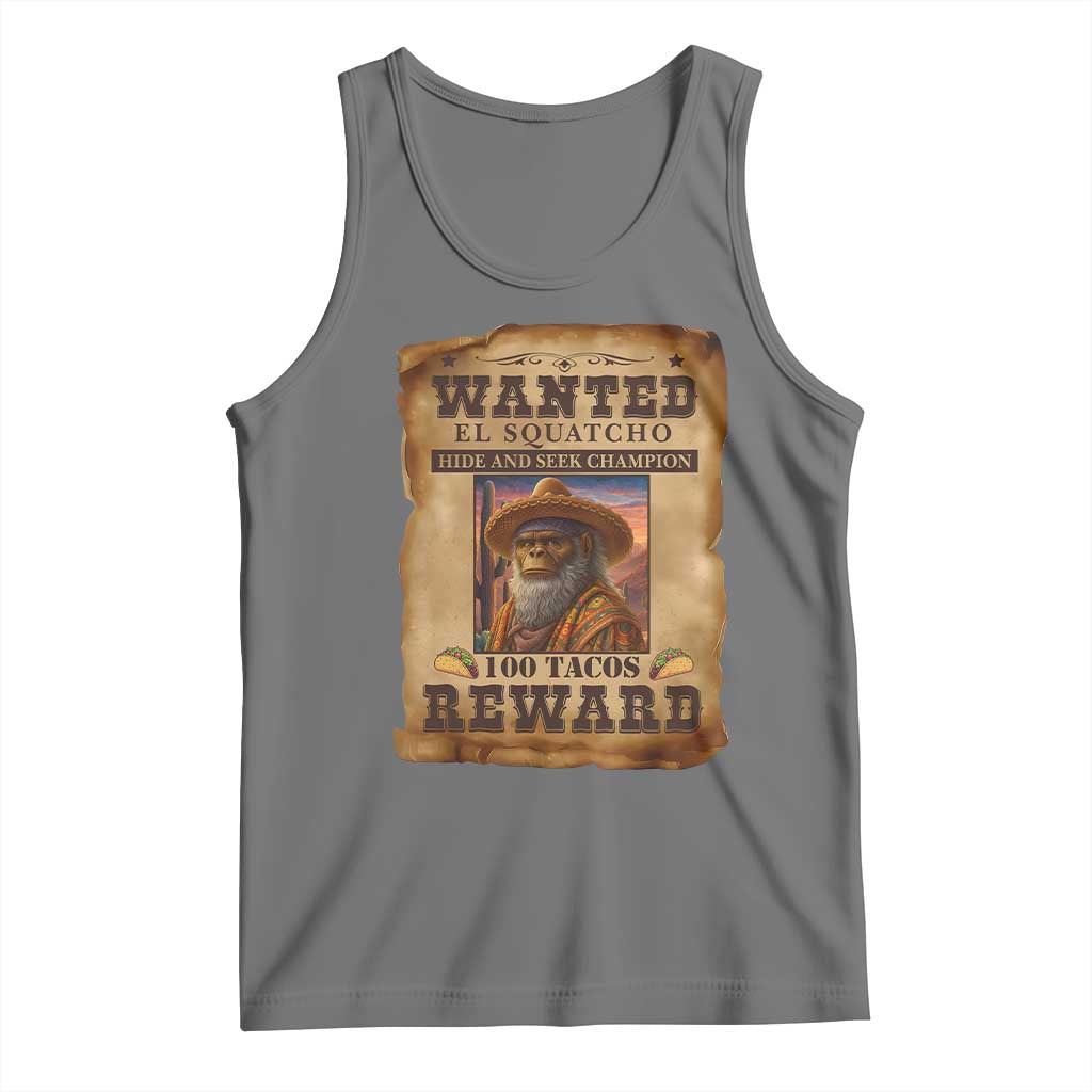 Funny Wanted El Squatcho Tank Top Hide And Seek Champion Western Poncho Mexican Bigfoot - Wonder Print Shop