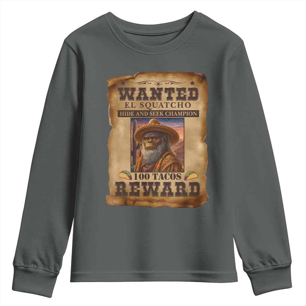 Funny Wanted El Squatcho Youth Sweatshirt Hide And Seek Champion Western Poncho Mexican Bigfoot - Wonder Print Shop