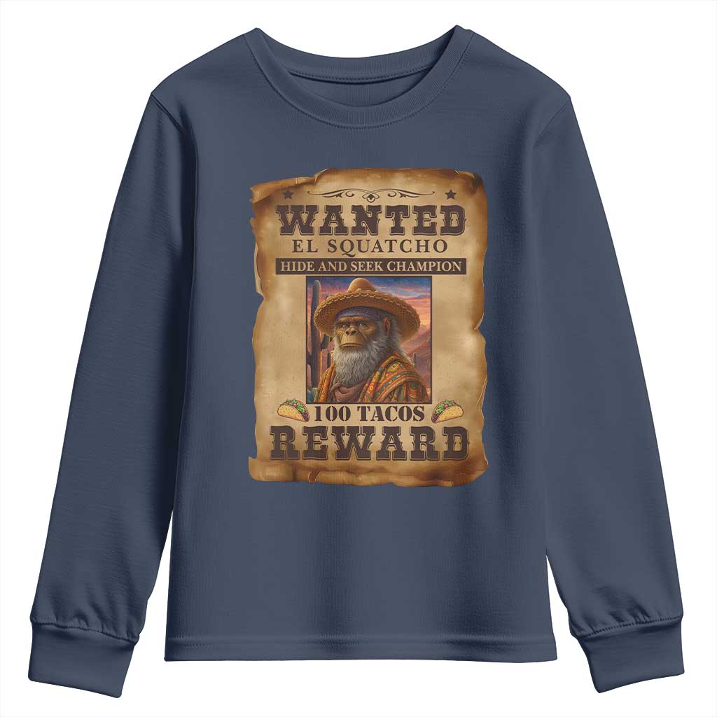 Funny Wanted El Squatcho Youth Sweatshirt Hide And Seek Champion Western Poncho Mexican Bigfoot - Wonder Print Shop