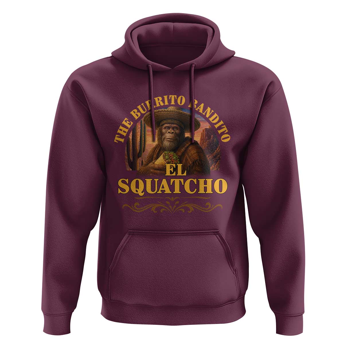 Funny The Burrito Bandito El Squatcho Hoodie Western Poncho Mexican Bigfoot - Wonder Print Shop