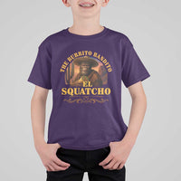 Funny The Burrito Bandito El Squatcho T Shirt For Kid Western Poncho Mexican Bigfoot - Wonder Print Shop
