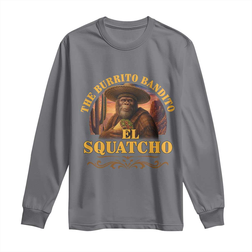 Funny The Burrito Bandito El Squatcho Long Sleeve Shirt Western Poncho Mexican Bigfoot - Wonder Print Shop