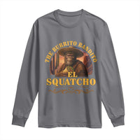Funny The Burrito Bandito El Squatcho Long Sleeve Shirt Western Poncho Mexican Bigfoot - Wonder Print Shop