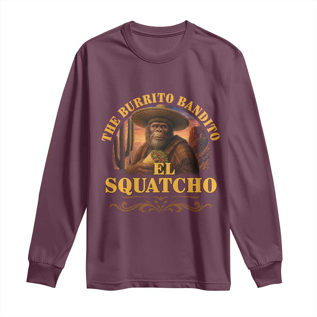 Funny The Burrito Bandito El Squatcho Long Sleeve Shirt Western Poncho Mexican Bigfoot - Wonder Print Shop