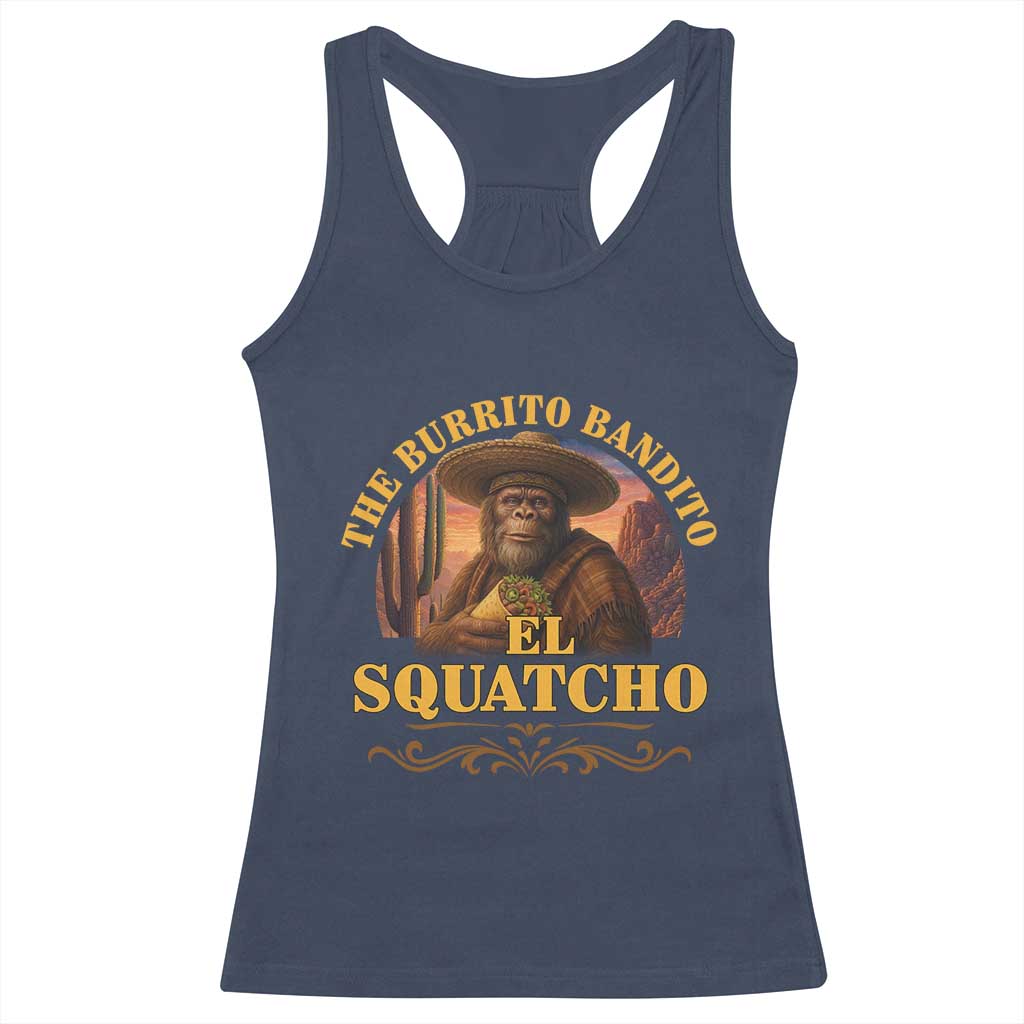 Funny The Burrito Bandito El Squatcho Racerback Tank Top Western Poncho Mexican Bigfoot - Wonder Print Shop