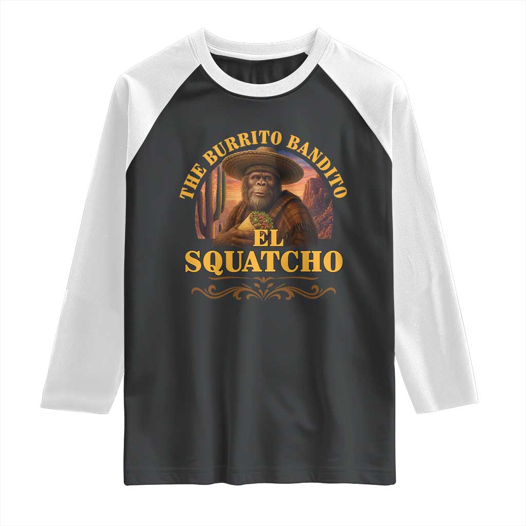 Funny The Burrito Bandito El Squatcho Raglan Shirt Western Poncho Mexican Bigfoot - Wonder Print Shop