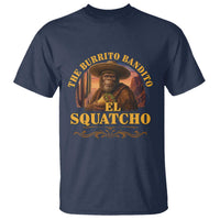 Funny The Burrito Bandito El Squatcho T Shirt Western Poncho Mexican Bigfoot - Wonder Print Shop