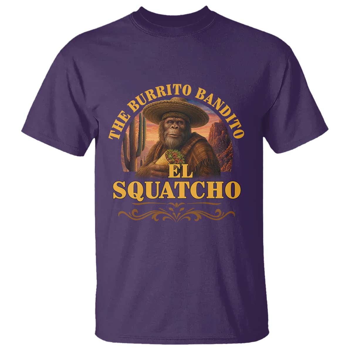 Funny The Burrito Bandito El Squatcho T Shirt Western Poncho Mexican Bigfoot - Wonder Print Shop