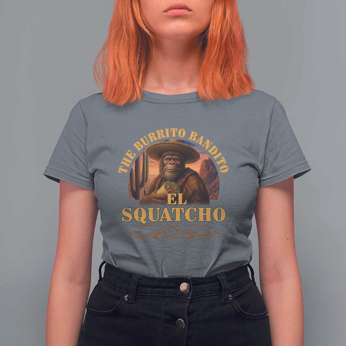 Funny The Burrito Bandito El Squatcho T Shirt For Women Western Poncho Mexican Bigfoot - Wonder Print Shop
