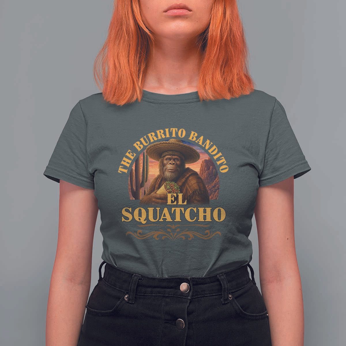 Funny The Burrito Bandito El Squatcho T Shirt For Women Western Poncho Mexican Bigfoot - Wonder Print Shop