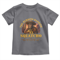 Funny The Burrito Bandito El Squatcho Toddler T Shirt Western Poncho Mexican Bigfoot - Wonder Print Shop