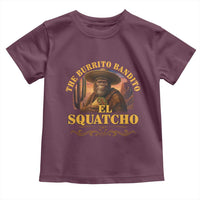 Funny The Burrito Bandito El Squatcho Toddler T Shirt Western Poncho Mexican Bigfoot - Wonder Print Shop