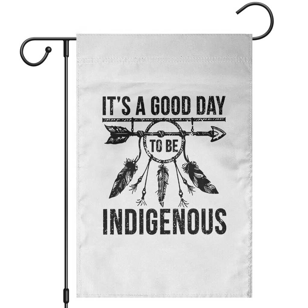 Native American Its A Good Day To Be Indigenous Garden Flag Dreamcatcher Feathers - Wonder Print Shop