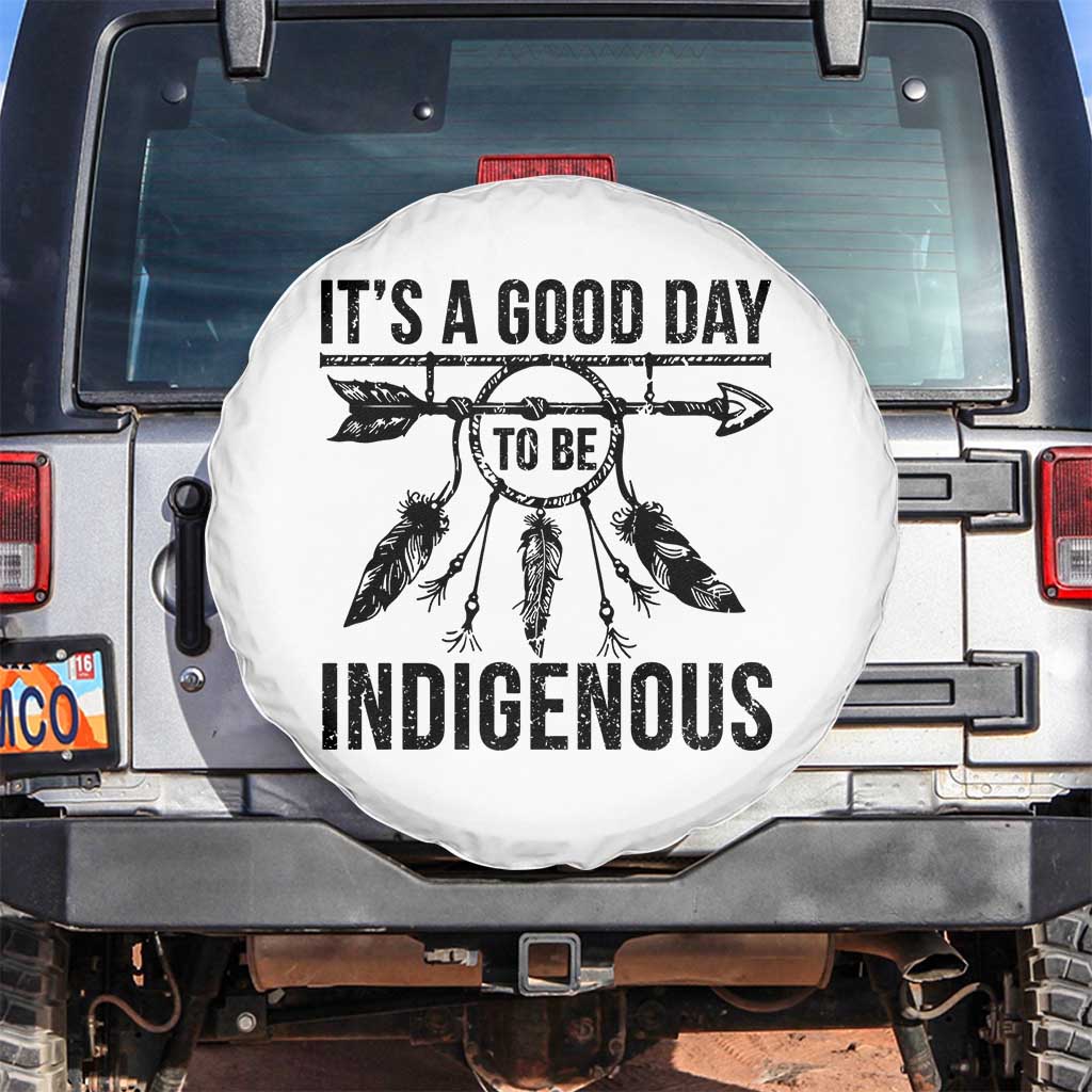 Native American Its A Good Day To Be Indigenous Spare Tire Cover Dreamcatcher Feathers - Wonder Print Shop